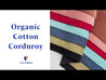 Organic Cotton Lycra Stretch Corduroy -  Cranberry | Core Fabrics